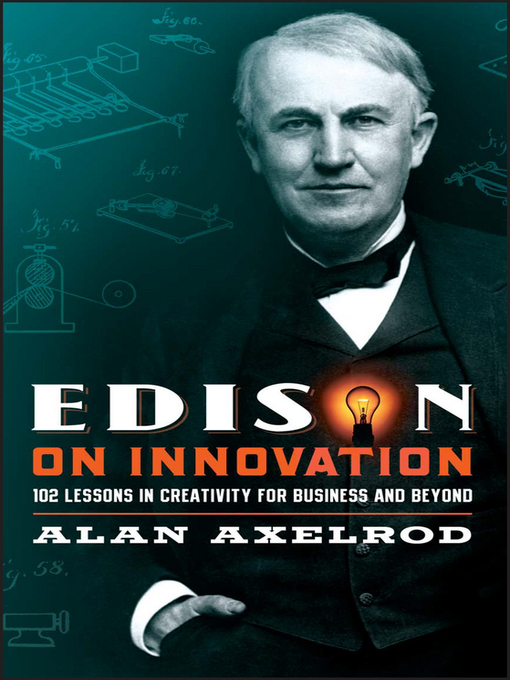 Title details for Edison on Innovation by Alan Axelrod - Available
